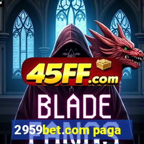 2959bet.com paga